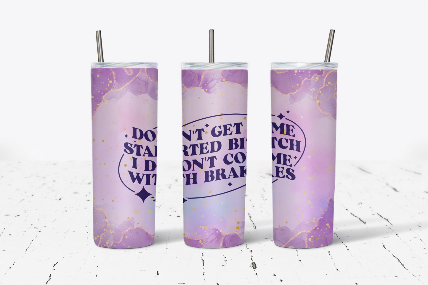 Don't Get Me Started 20oz Tumbler