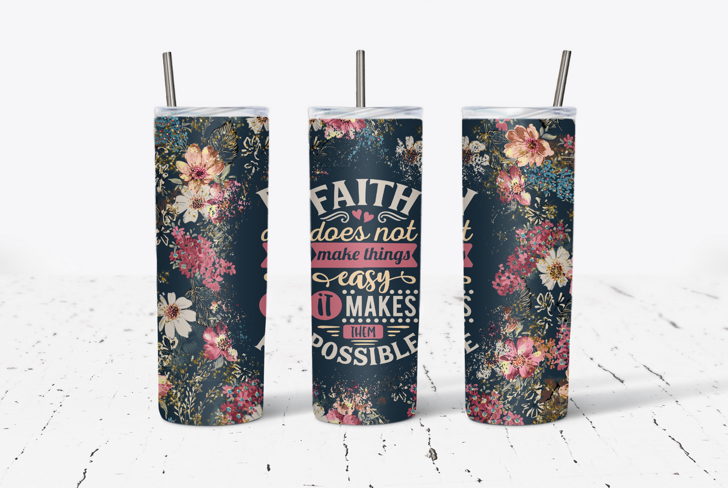 Faith Does Not Make Things Easy 20oz Tumbler